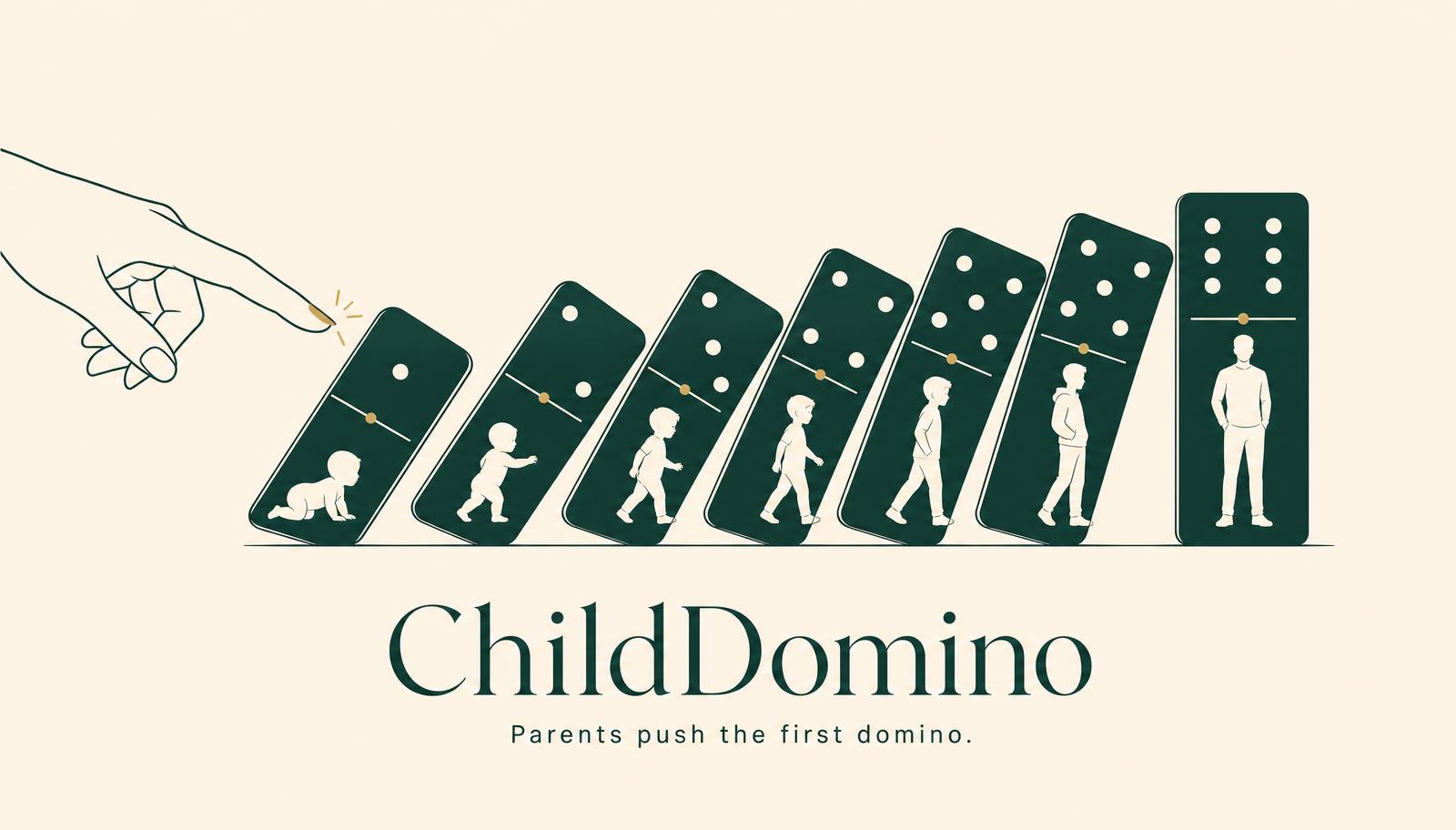 ChildDomino — Parents push the first domino.